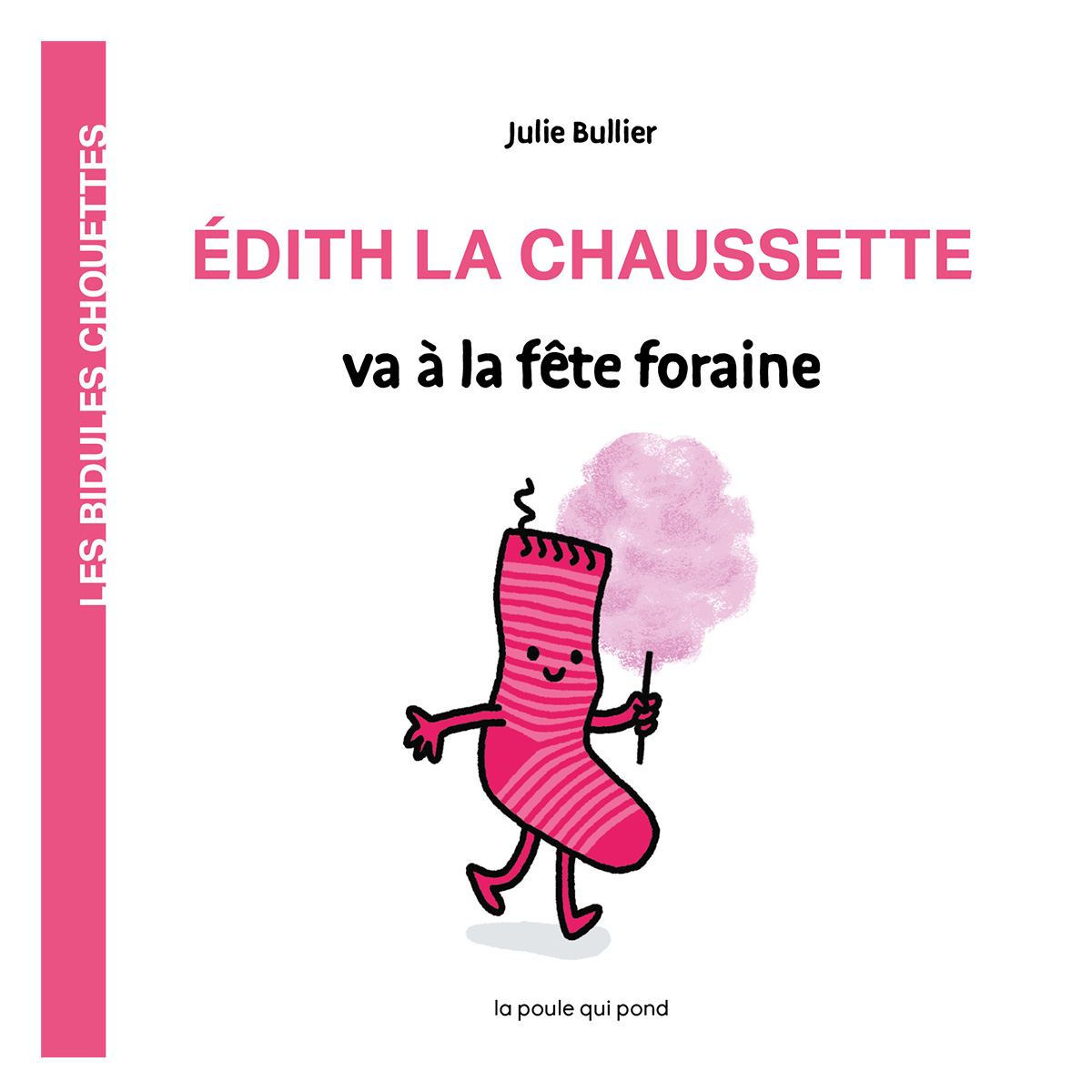 Livres Edith la Chaussette Edith la Chaussette - Les Bidules Chouettes