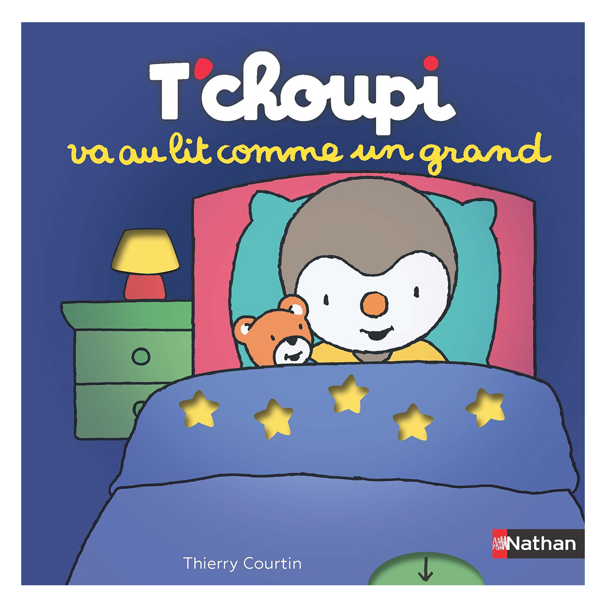 Nathan Editions T'choupi va Au Lit Comme un Grand - Livres Nathan ...