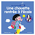 Editions Marabout Mes Histoires Signées - Une Chouette Rentrée à l'Ecole