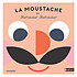 Nathan Editions La Moustache de Monsieur Monsieur