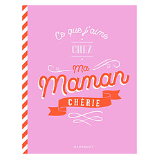 Achat Livre & Carte Ce Que J'aime Chez Toi Ma Maman Chérie