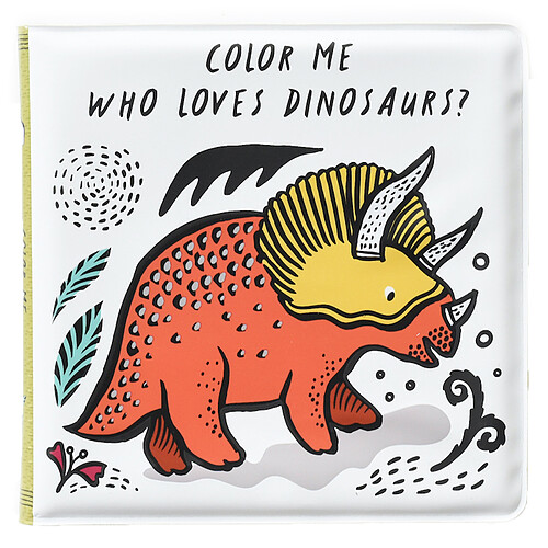 Livres Livre de Bain Color Me - Who Loves Dinosaurs Livre de Bain Color Me - Who Loves Dinosaurs