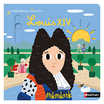 Achat Livres La Fabuleuse Histoire de Louis XIV
