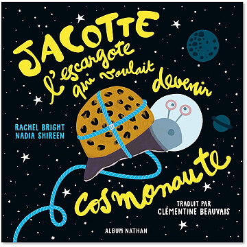 Achat Livres Jacotte l'Escargotte qui Voulait devenir Cosmonaute