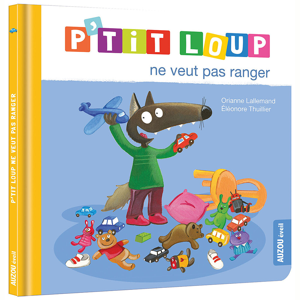P'tit Loup ne veut pas ranger Auzou
