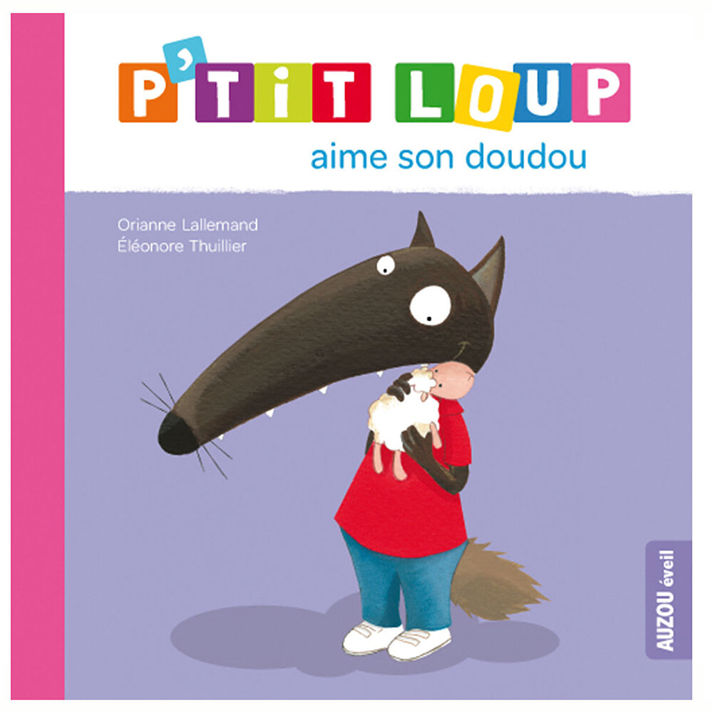 P'tit Loup aime son doudou Auzou