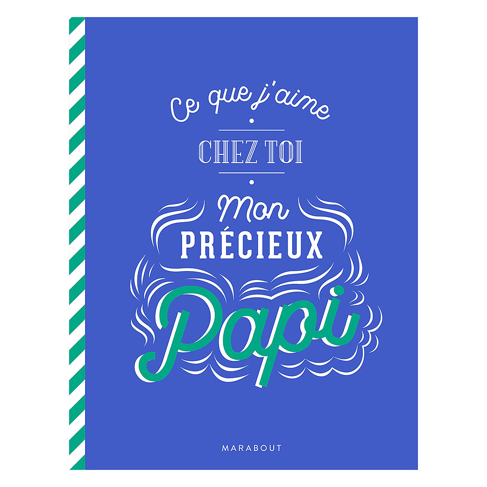 Ce Que J'aime Chez Toi Mon Précieux Papi Editions Marabout