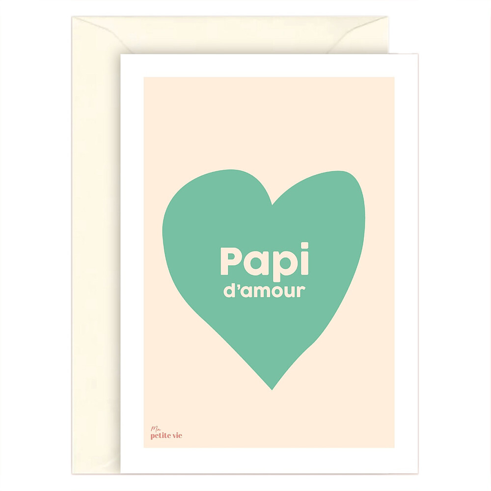 Carte Papi d'Amour Ma petite vie