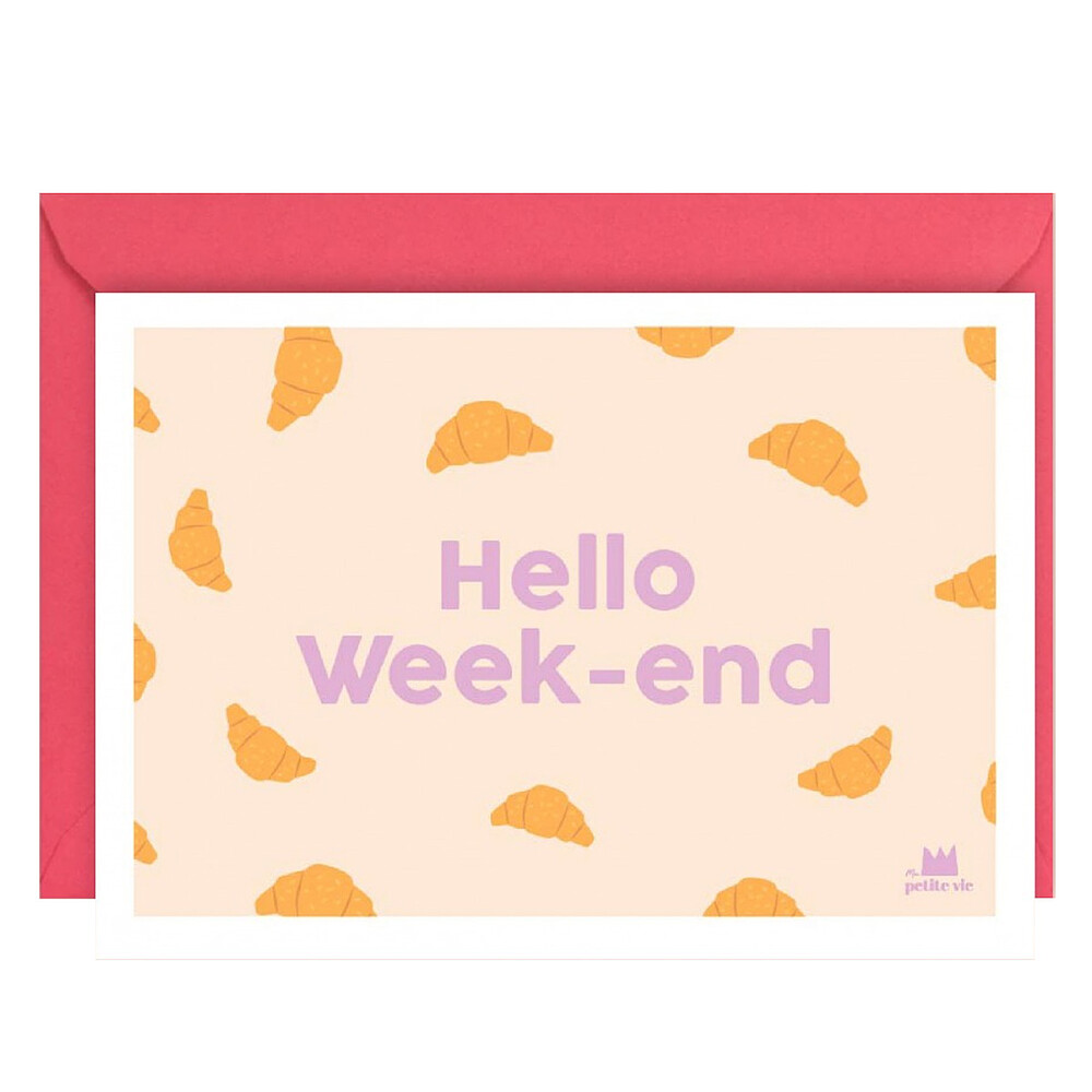 Carte Hello Weekend Ma petite vie