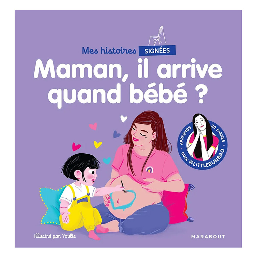 Mes Histoires Signées - Maman, Il Arrive Quand Le Bébé ? Editions Marabout