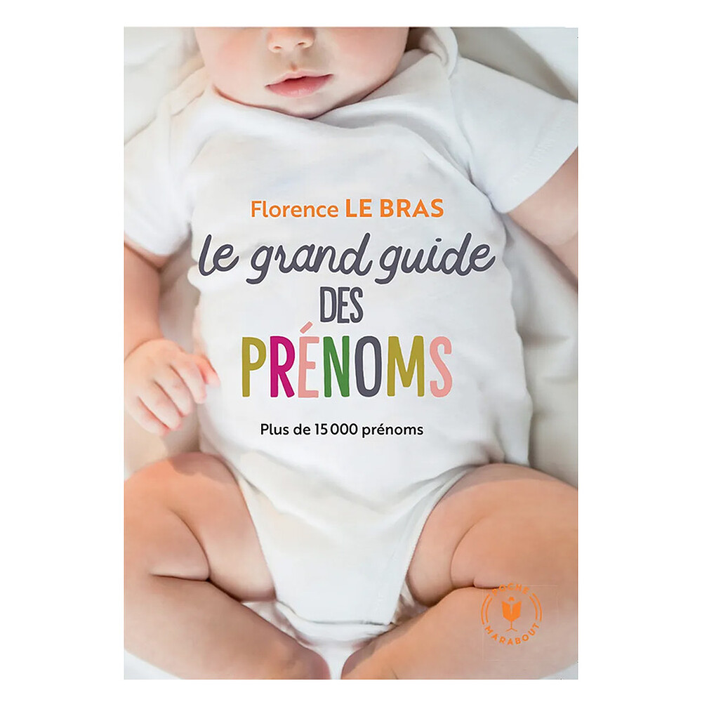 Le Grand Guide des Prénoms Editions Marabout