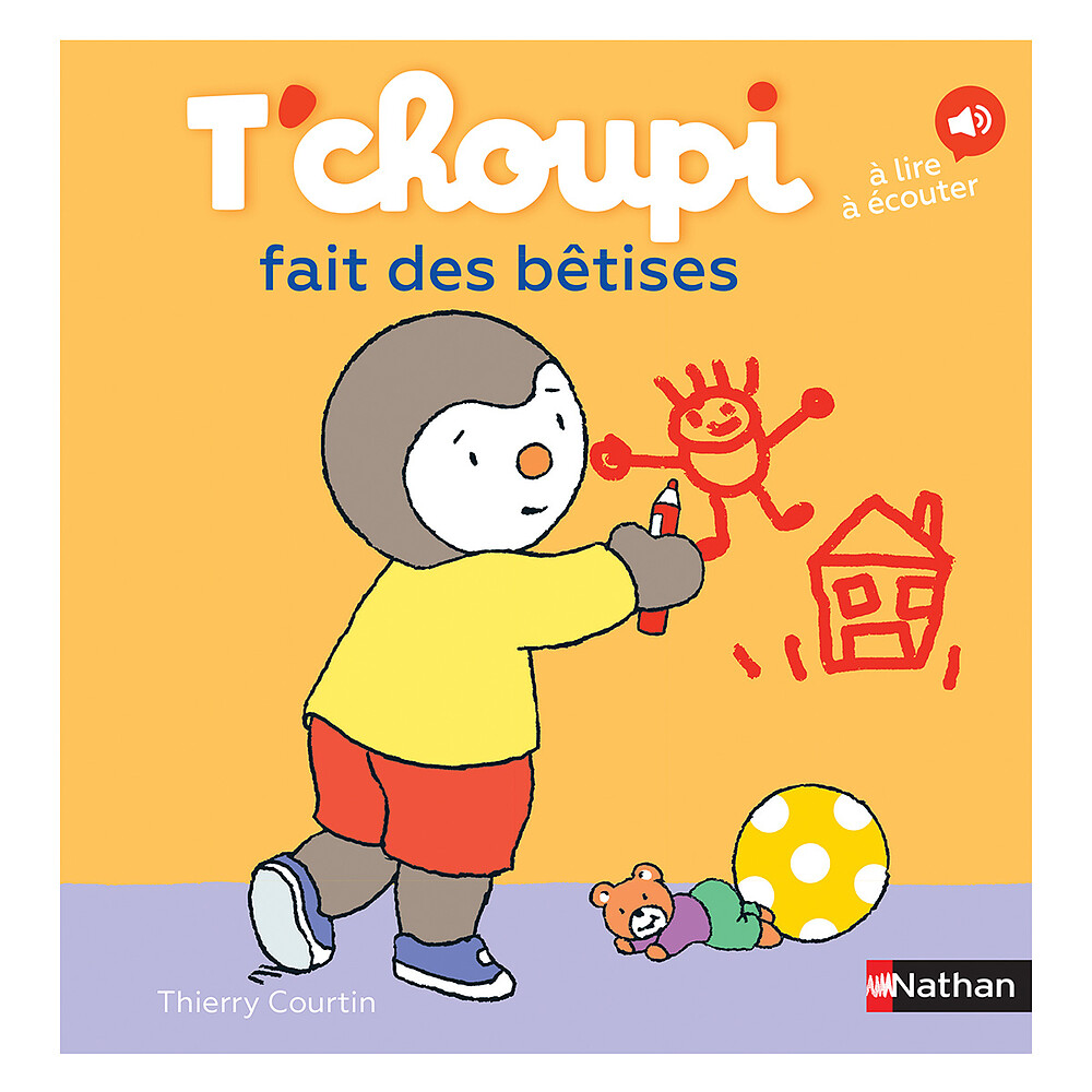 T'choupi Fait des Bêtises Nathan Editions