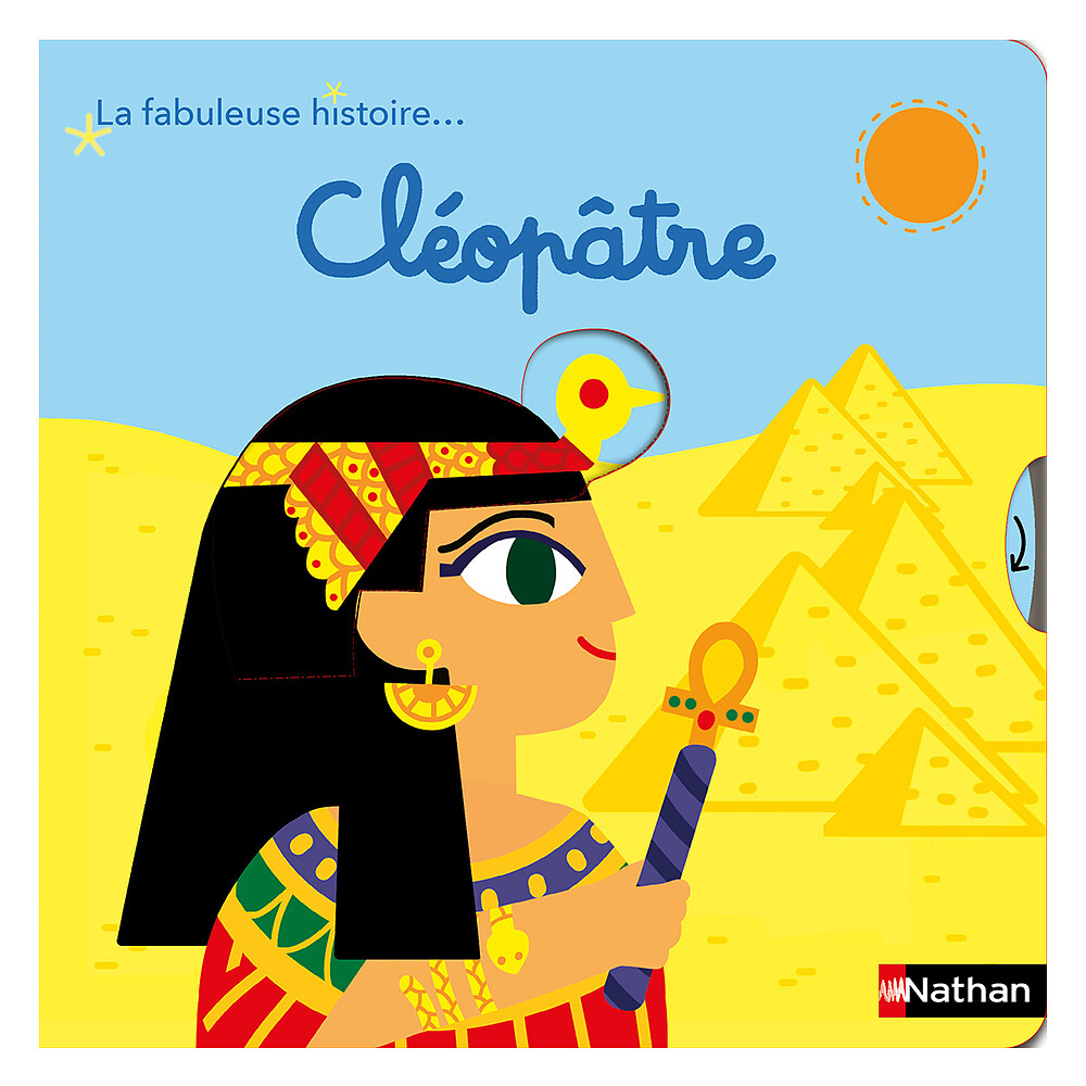 La Fabuleuse Histoire de Cléopâtre Nathan Editions
