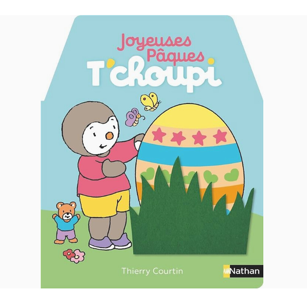 T'choupi Joyeuses Pâques Nathan Editions