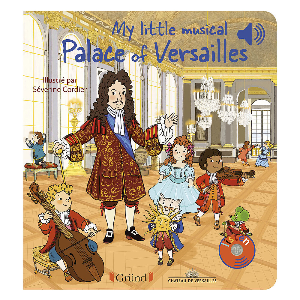 My Little Musical Palace of Versailles Gründ