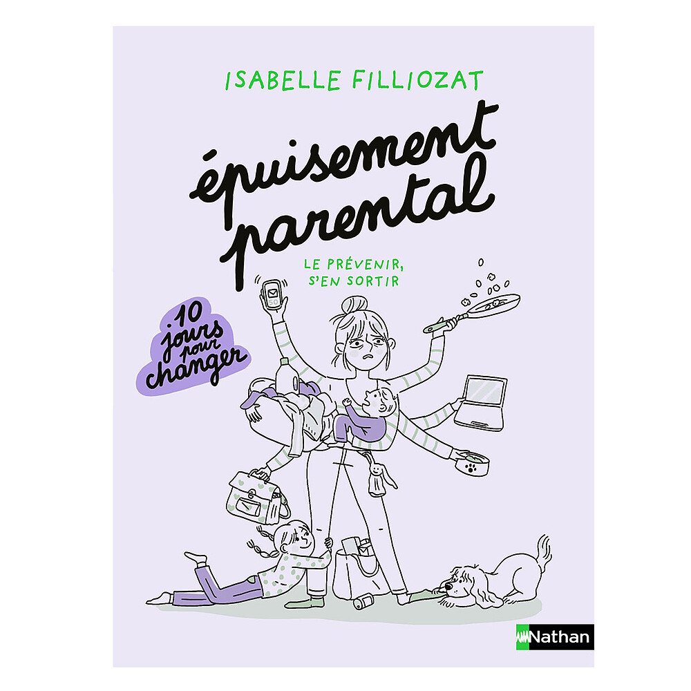Epuisement Parental - Le Prévenir, S'en Sortir Nathan Editions