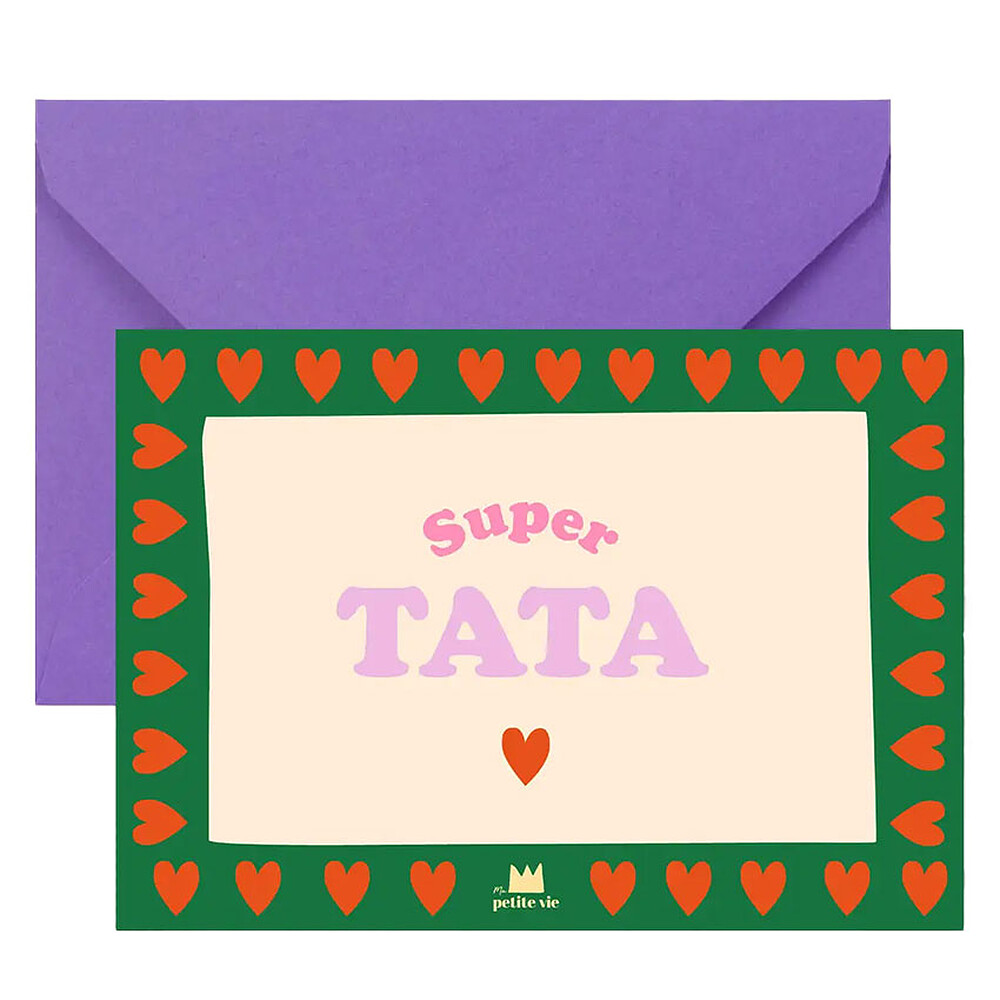 Carte Super Tata Ma petite vie