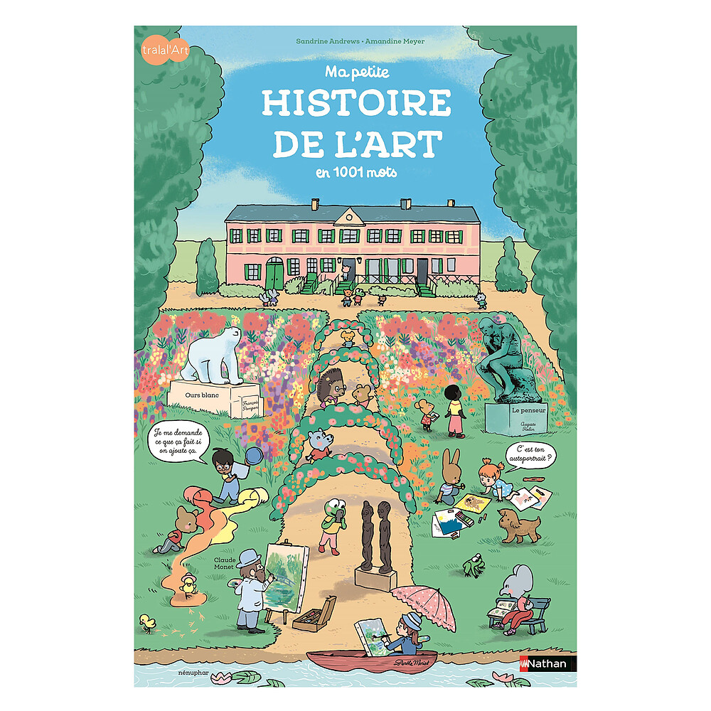 Ma Petite Histoire de l'Art en 1001 Mots Nathan Editions