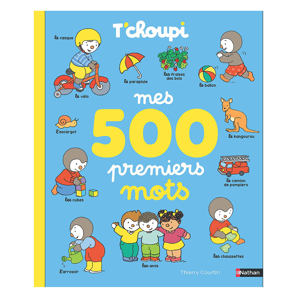 T'choupi Mes 500 Premiers Mots  Nathan Editions