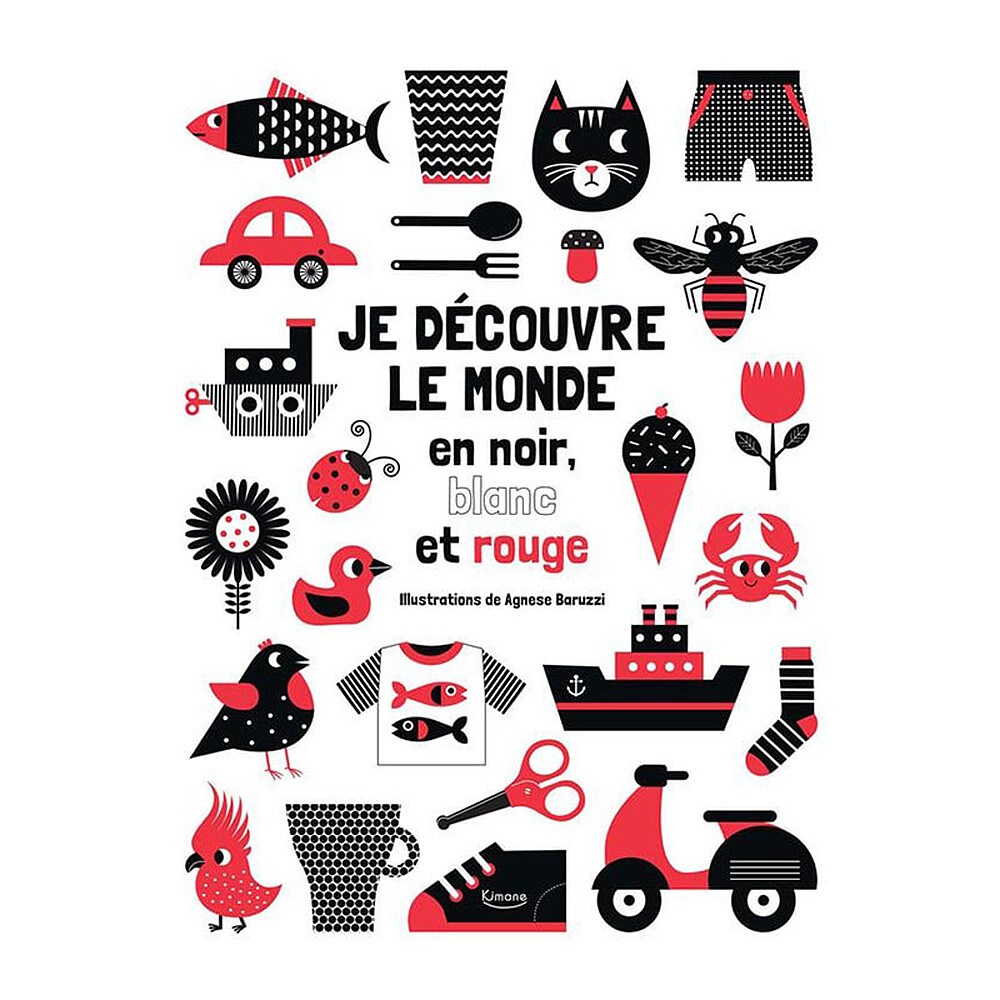 Je Découvre le Monde en Noir, Blanc et Rouge Kimane