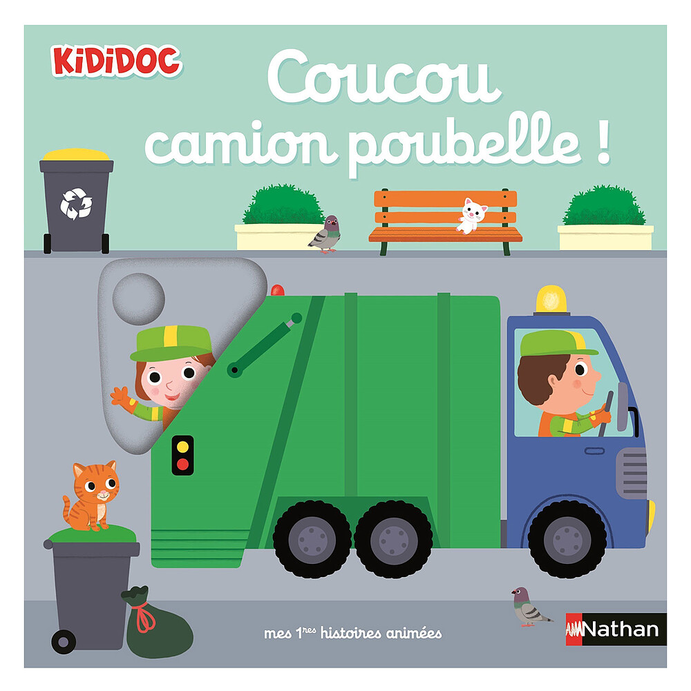 Kididoc - Coucou, Camion Poubelle ! Nathan Editions