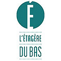 L'Étagère du bas