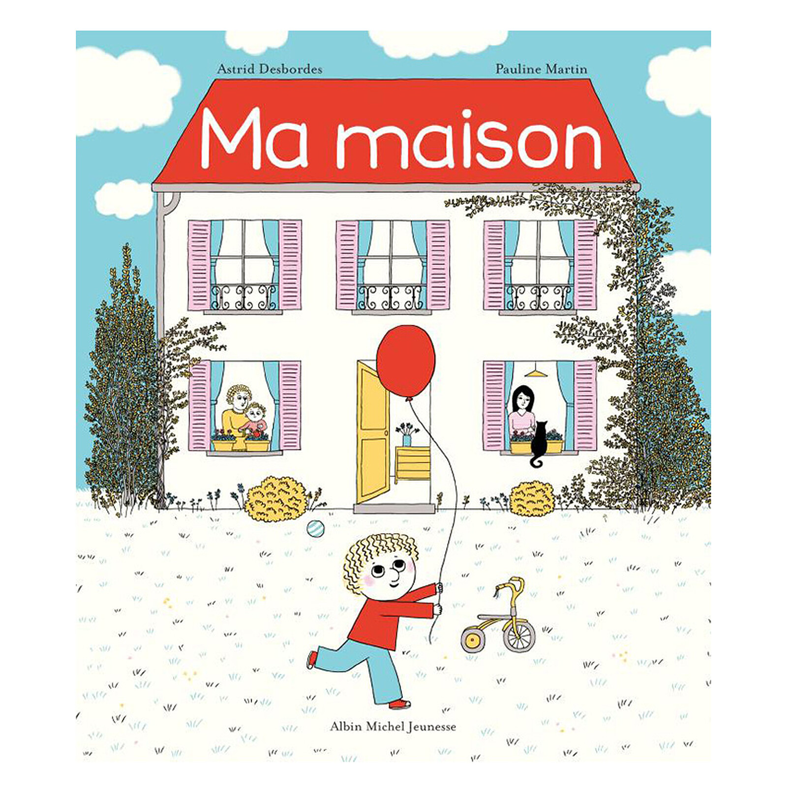 Ma Maison (Albin Michel Jeunesse) - Couverture
