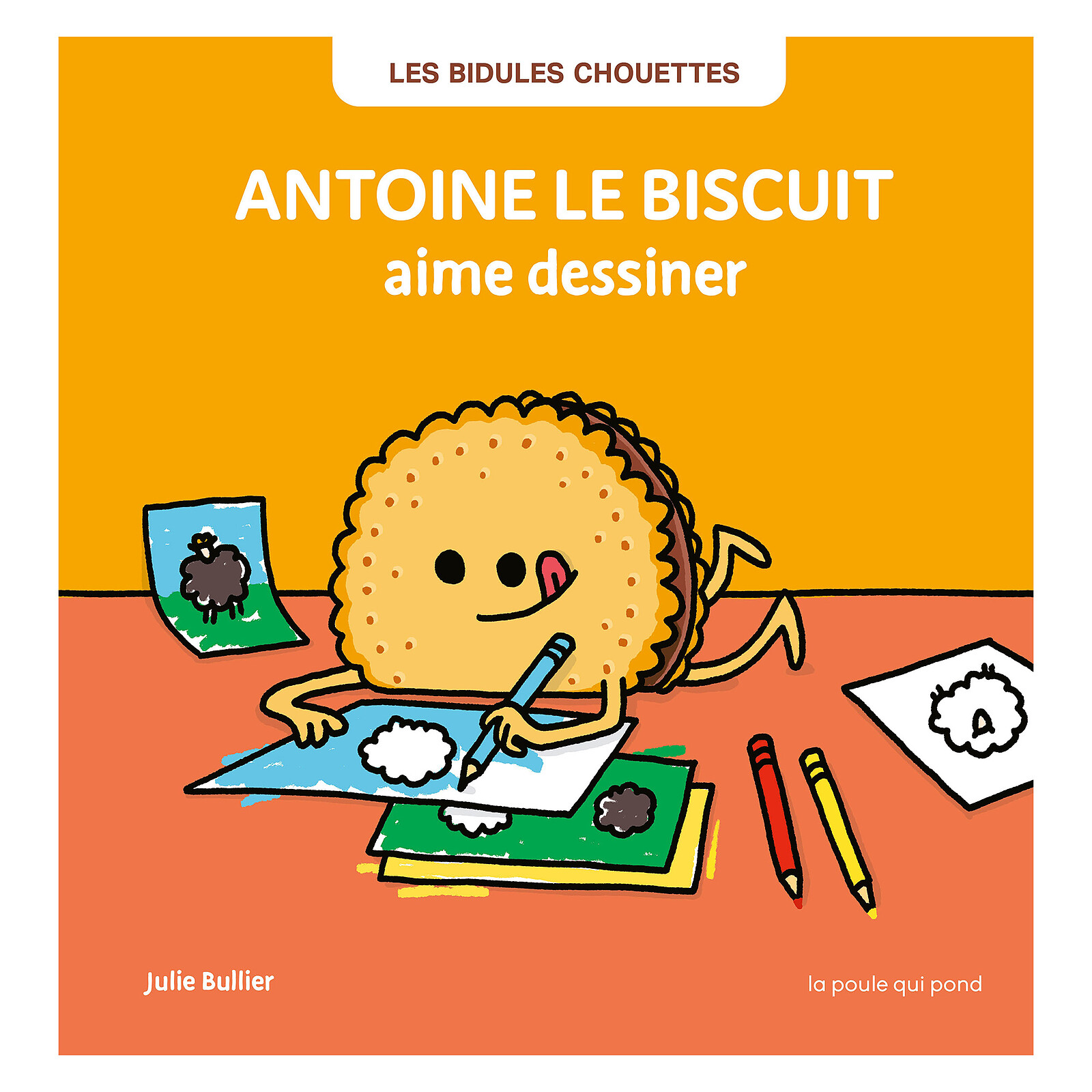 Antoine le Biscuit Aime Dessiner La poule qui pond