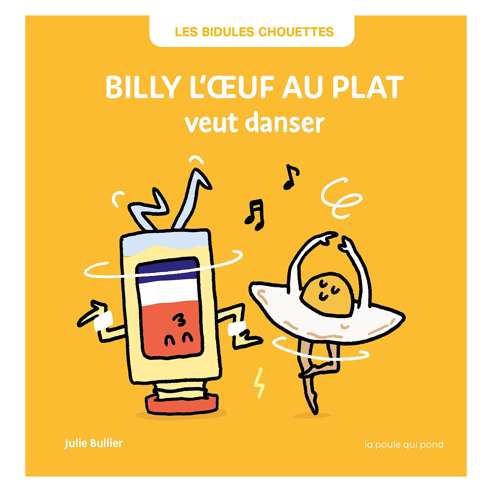 Billy l'Oeuf au Plat Veut Danser La poule qui pond