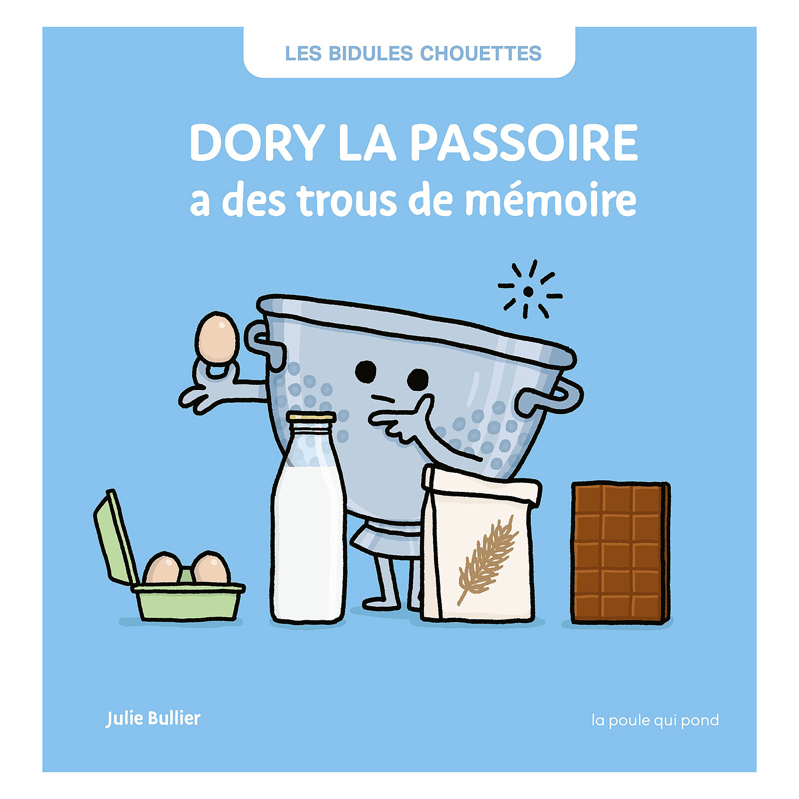Dory la Passoire a des Trous de Mémoire La poule qui pond
