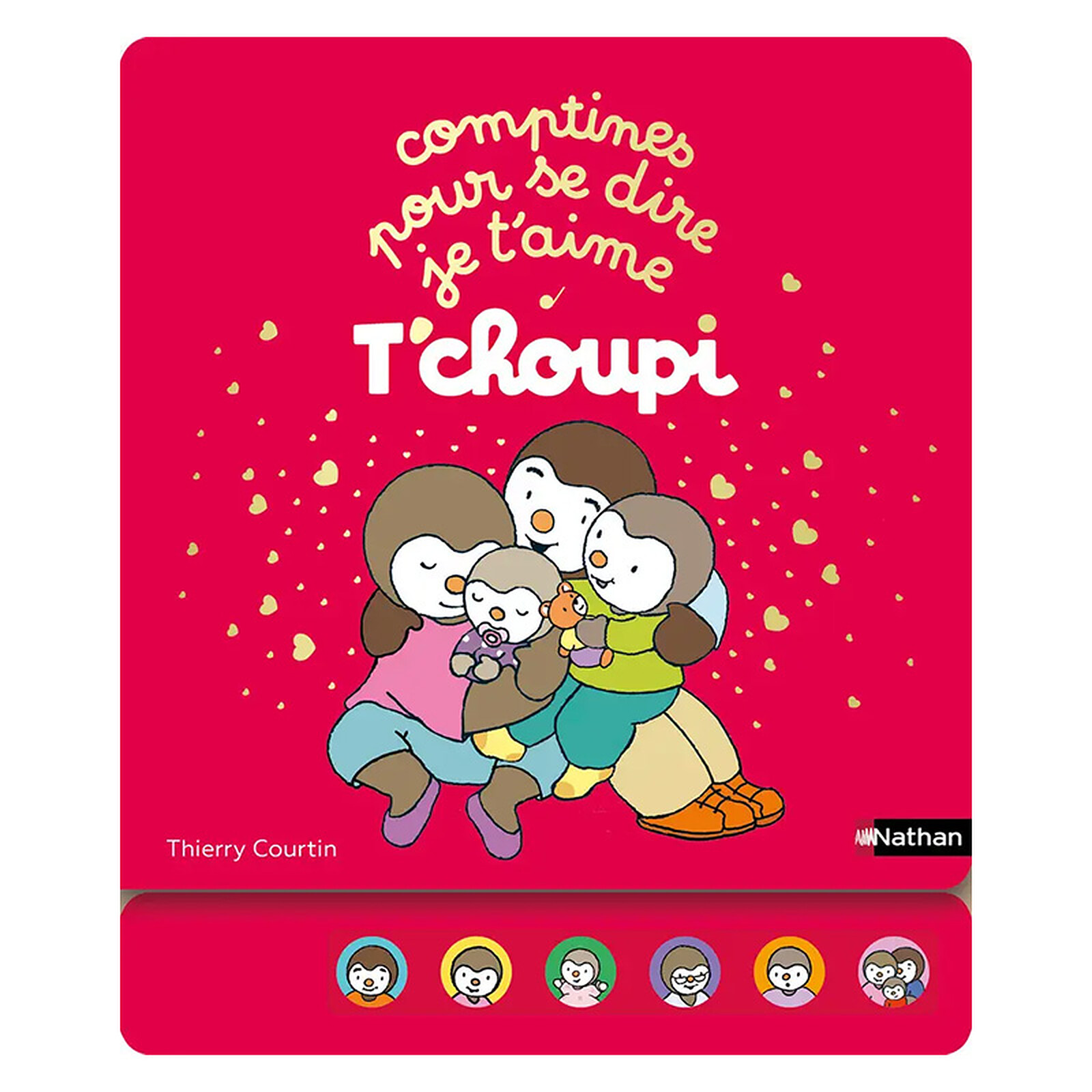 T'choupi Comptines Pour se Dire Je T'aime Nathan Editions