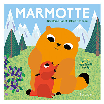 Marmotte Editions Sarbacane
