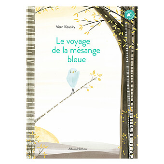 Le Voyage de la Mésange Bleue Nathan Editions