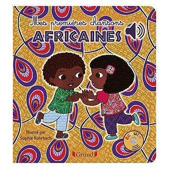 Mes Premiers Livres Sonores - Mes Premières Chansons Africaines