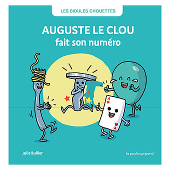 Auguste le Clou Fait Son Numéro