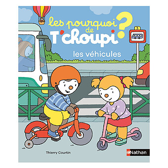 Les Pourquoi de T'choupi - Les Véhicules