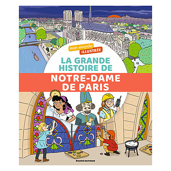 La Grande Histoire de Notre Dame de Paris