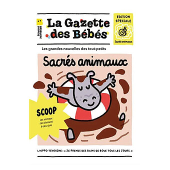 La Gazette des Bébés - Sacrés Animaux 