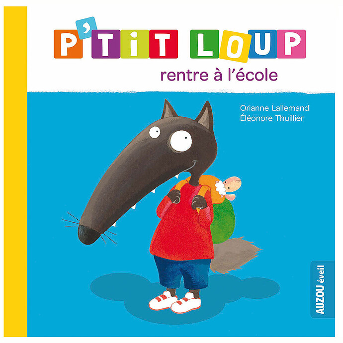 P'tit Loup rentre à l'école Auzou