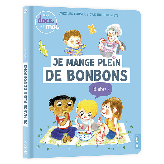 Je Mange Plein de Bonbons Auzou