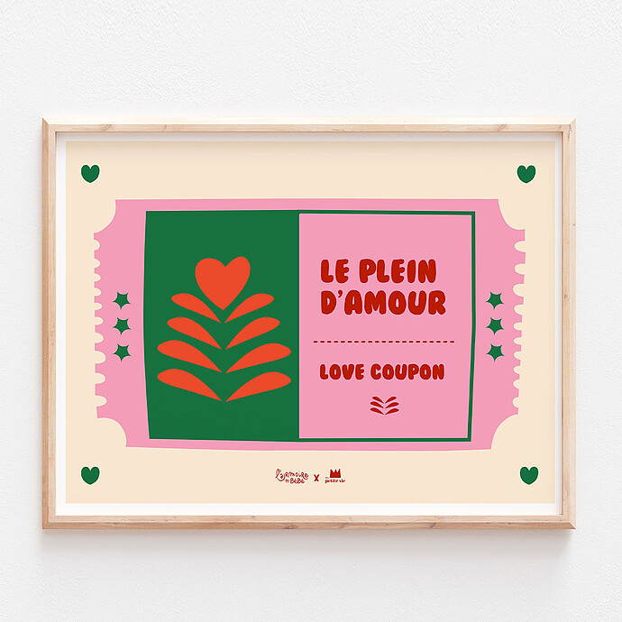 Affiche Le Plein d'Amour x L'Armoire de Bébé - 30 x 40 cm Ma petite vie