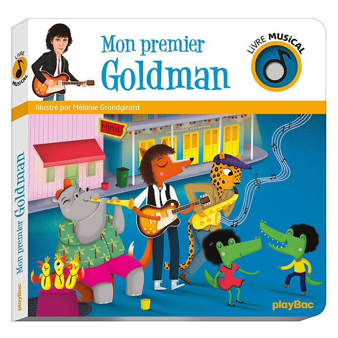 Livre Musical Mon Premier Goldman playBac