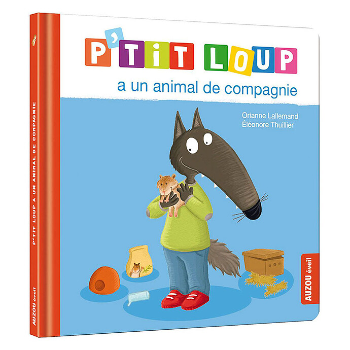 P'tit Loup a un animal de compagnie Auzou