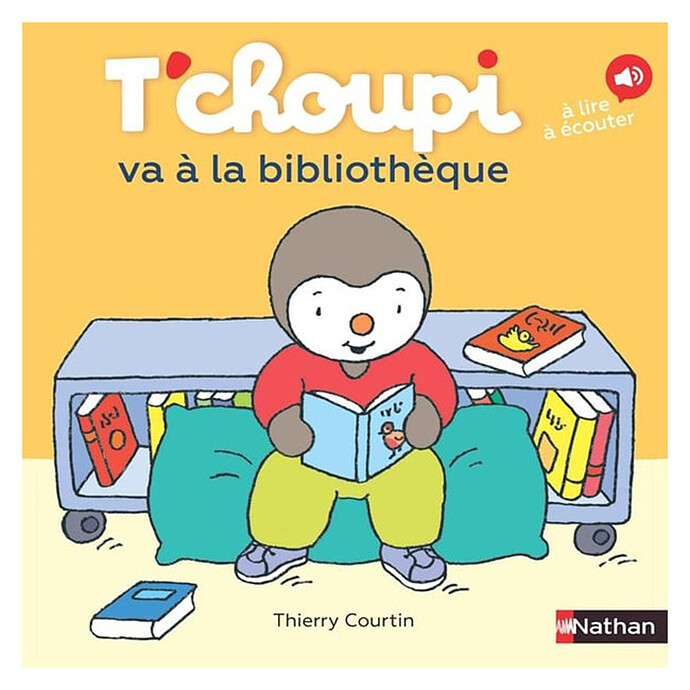 T'choupi Va à la Bibliothèque Nathan Editions