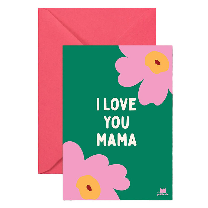 Carte I Love You Mama Ma petite vie