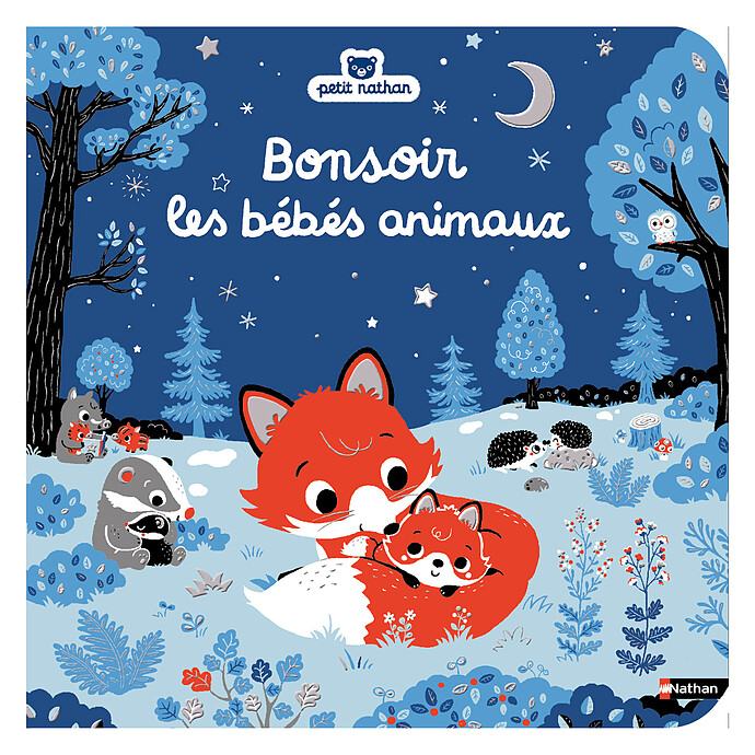 Bonsoir les Bébés Animaux Nathan Editions