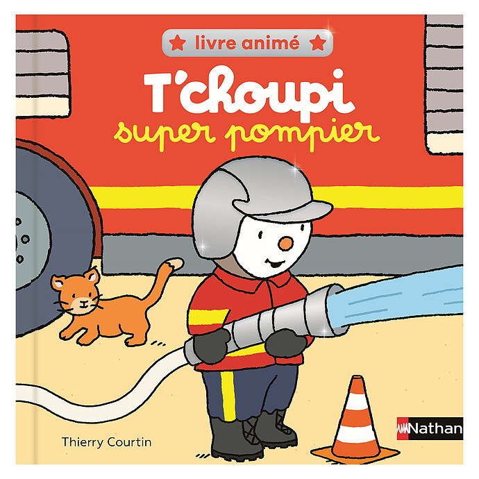 T'choupi Super Pompier Nathan Editions