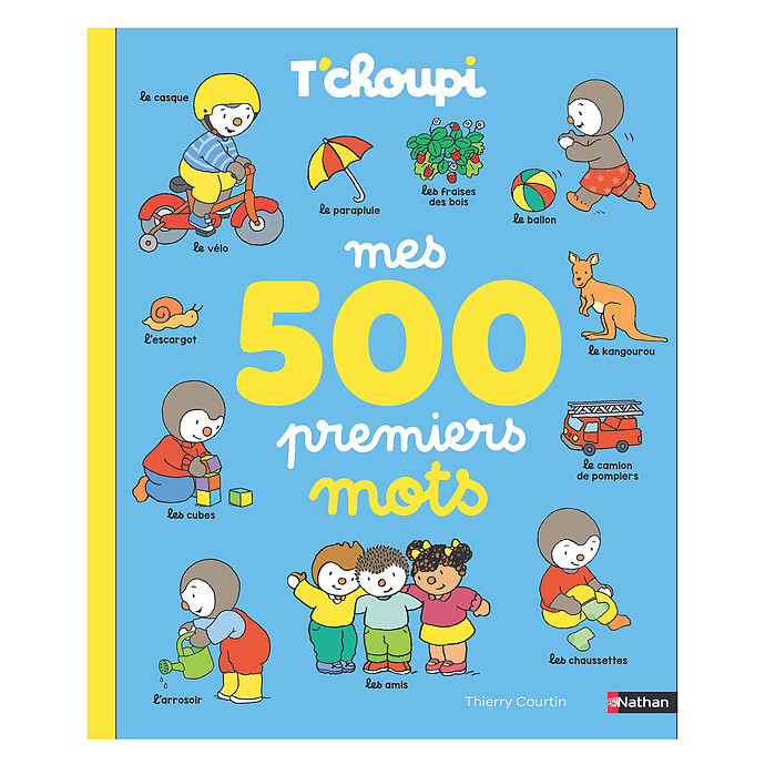 T'choupi Mes 500 Premiers Mots  Nathan Editions