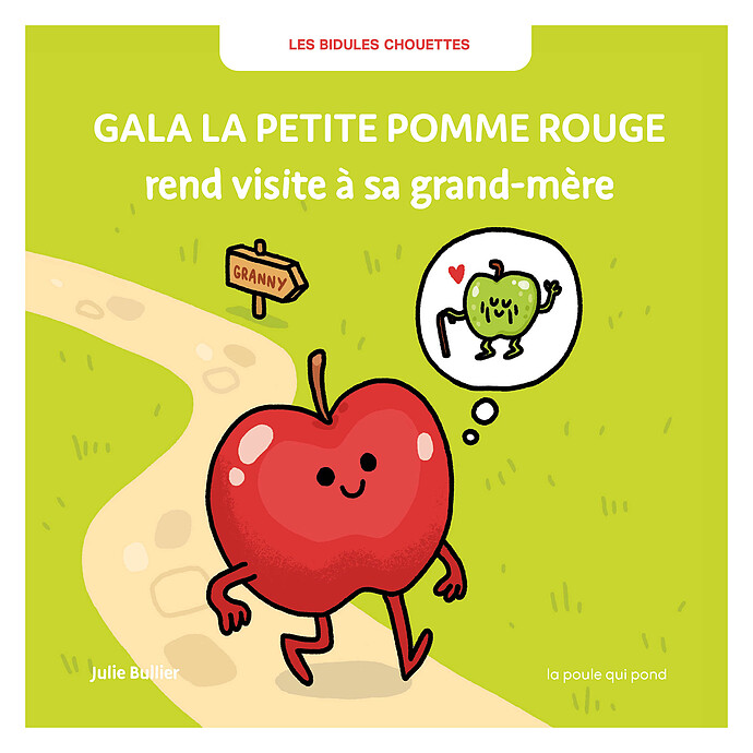 Gala la Petite Pomme Rouge Rend Visite à sa Grand-mère La poule qui pond
