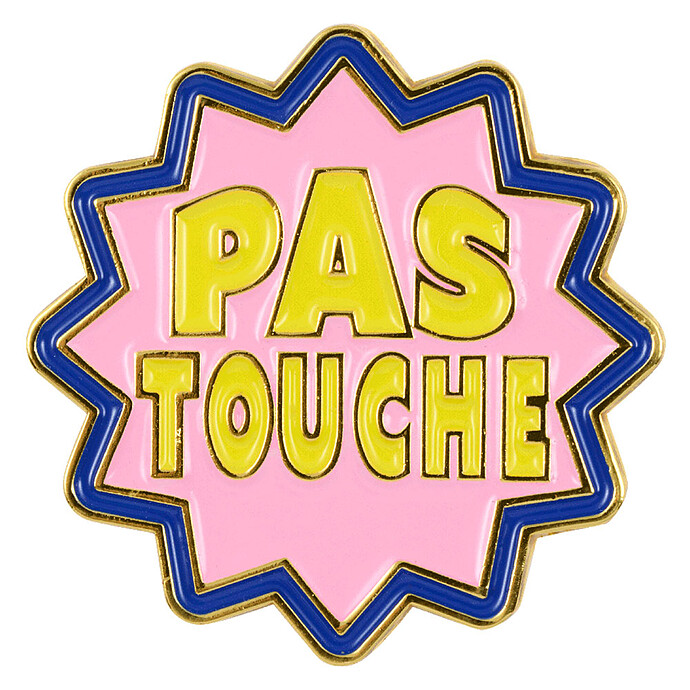 Pin's - Pas Touche Pasteq